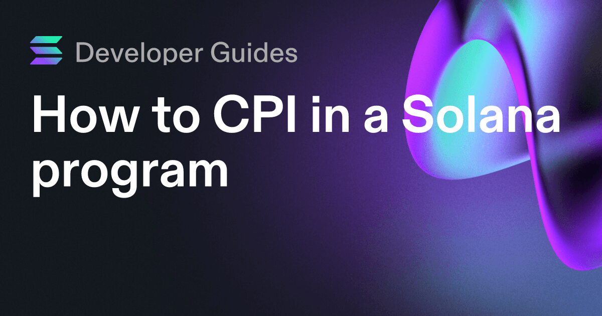 How to CPI in a Solana program